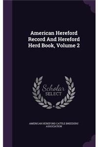 American Hereford Record And Hereford Herd Book, Volume 2