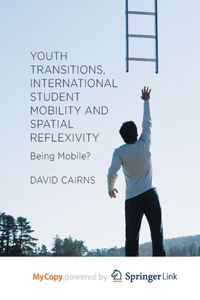 Youth Transitions, International Student Mobility and Spatial Reflexivity