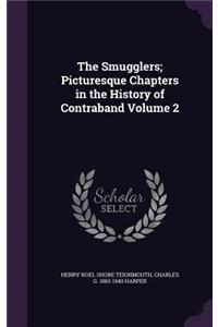 Smugglers; Picturesque Chapters in the History of Contraband Volume 2