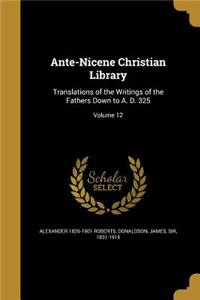 Ante-Nicene Christian Library