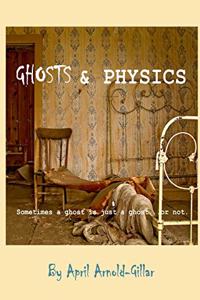 Ghosts and Physics