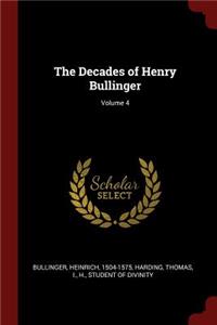 The Decades of Henry Bullinger; Volume 4