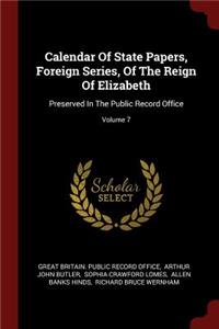 Calendar of State Papers, Foreign Series, of the Reign of Elizabeth