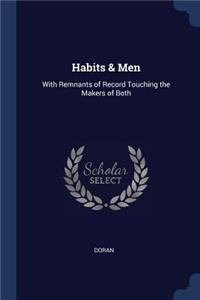 Habits & Men