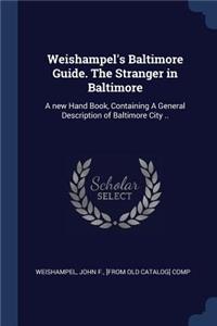 Weishampel's Baltimore Guide. The Stranger in Baltimore