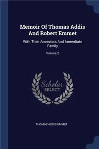 Memoir Of Thomas Addis And Robert Emmet