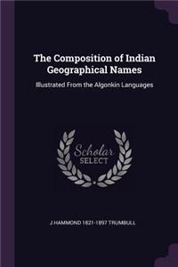 The Composition of Indian Geographical Names