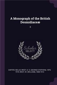 Monograph of the British Desmidiaceæ