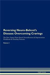 Reversing Neuro-Behcet's Disease