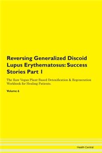 Reversing Generalized Discoid Lupus Eryt