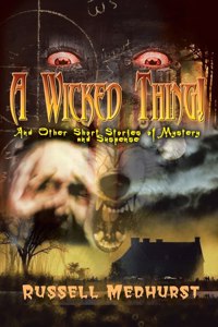 A Wicked Thing!