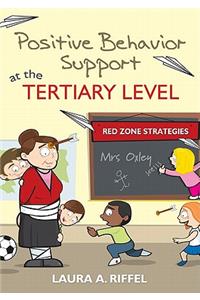 Positive Behavior Support at the Tertiary Level