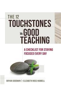 The 12 Touchstones of Good Teaching