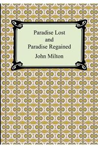 Paradise Lost and Paradise Regained