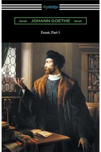Faust, Part 1 (Translated by Anna Swanwick with an Introduction by F. H. Hedge)