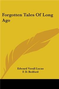 Forgotten Tales Of Long Ago