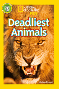 National Geographic Kids Readers: Deadliest Animals