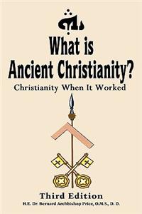 What is Ancient Christianity?