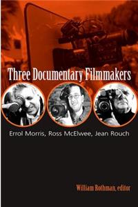 Three Documentary Filmmakers