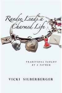 Randee Leads a Charmed Life