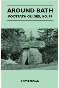 Around Bath - Footpath Guide