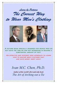 Learn by Pictures the Correct Way to Wear Men's Clothing
