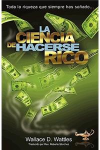 La Ciencia de Hacerse Rico