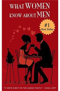 What Women Know About Men