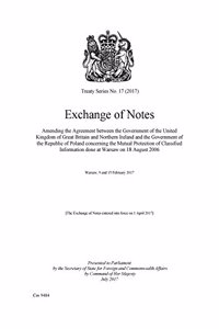 Exchange of notes amending the agreement between the government of the United Kingdom of Great Britain and Northern Ireland and the government of the Republic of Poland concerning the mutual protection of classified information done at Warsaw on 18