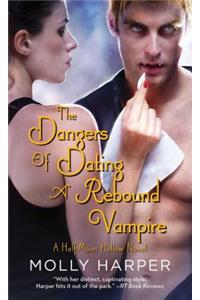 Dangers of Dating a Rebound Vampire