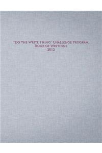 Do the Write Thing Challenge Program - Book of Writings 2012