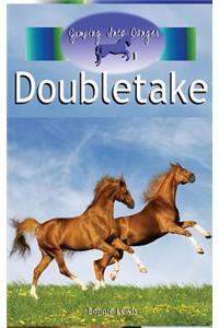 Doubletake (Jumping Into Danger #1)
