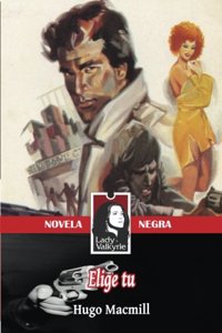 Elige tu (Novela Negra)