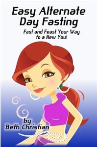 Easy Alternate Day Fasting