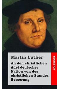 den christlichen Adel deutscher Nation von des christlichen Standes Besserung