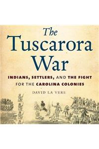 The Tuscarora War Lib/E