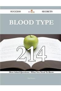 Blood type 214 Success Secrets: 214 Most...