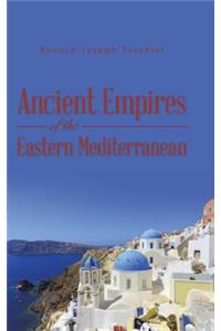 Ancient Empires of the Eastern Mediterranean