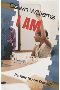 I Am