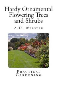 Hardy Ornamental Flowering Trees and Shrubs