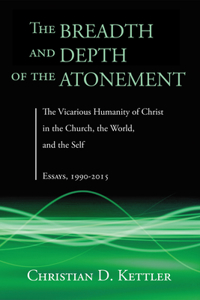 Breadth and Depth of the Atonement