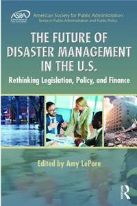 Future of Disaster Management in the U.S.