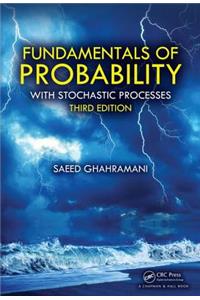 Fundamentals of Probability: With Stochastic Processes, Third Edition