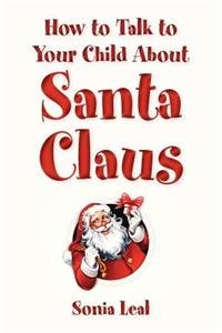 How to Talk to Your Child About Santa Claus