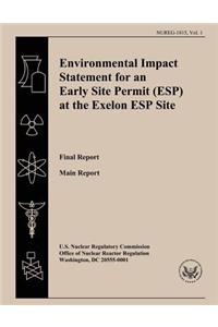 Environmental Impact Statement for an Early Site Permit (ESP) at the Exelon ESP Site: Final Report