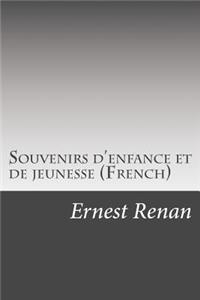 Souvenirs d'enfance et de jeunesse (French)