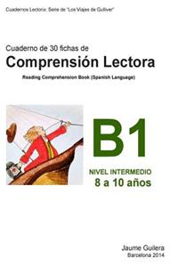 Cuaderno de comprensión lectora Gulliver. Nivel Intermedio B. Cuaderno 1.