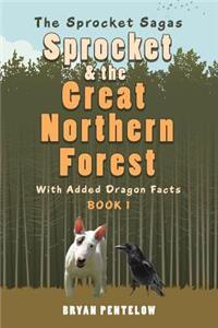 Sprocket & the Great Northern Forest