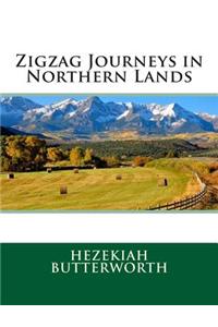 Zigzag Journeys in Northern Lands