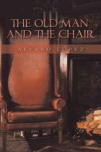 Old Man and the Chair